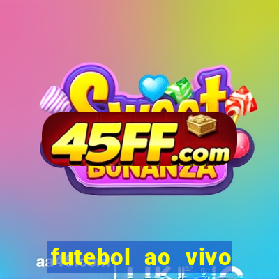 futebol ao vivo sem virus sem span